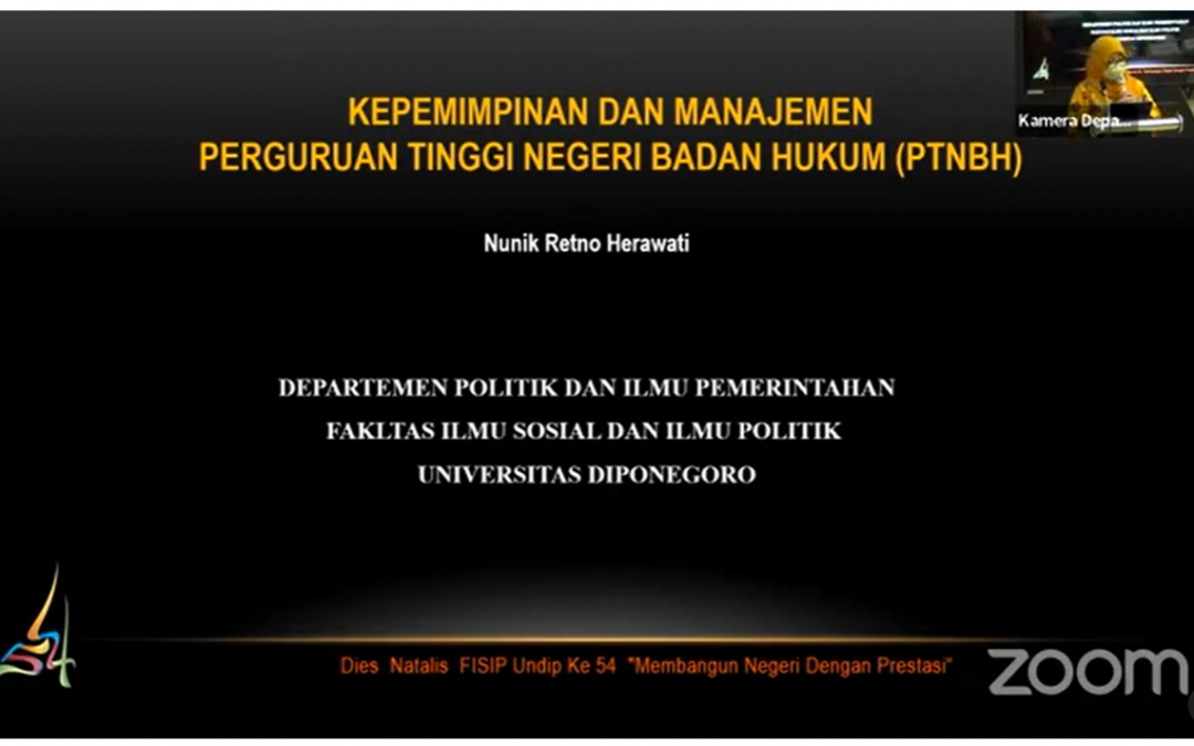 Dr. Nunik Retno Herawati, S.Sos., M.Si. (Dosen Departemen Politik dan Ilmu Pemerintahan FISIP UNDIP): Kepemimpinan Dalam Manajemen PTNBH